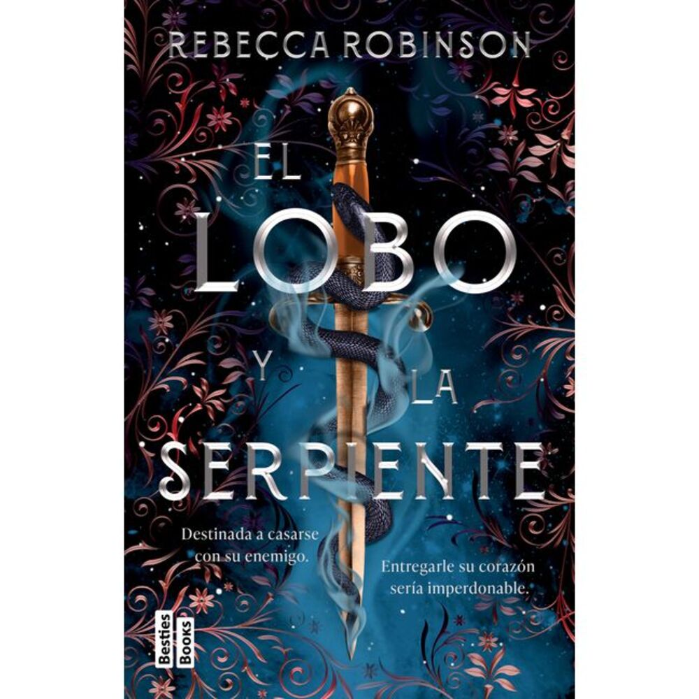 El Lobo Y La Serpiente / The Serpent and the Wolf -- Rebecca Robinson